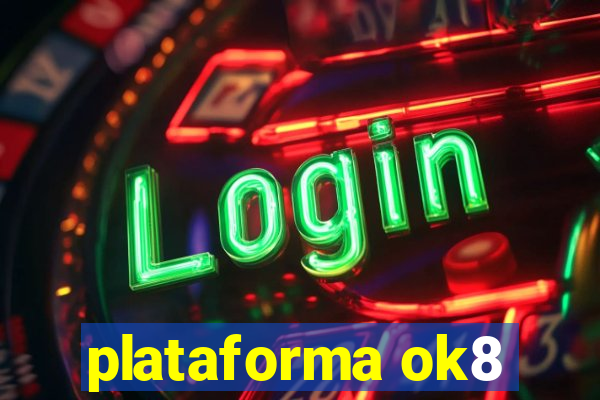 plataforma ok8
